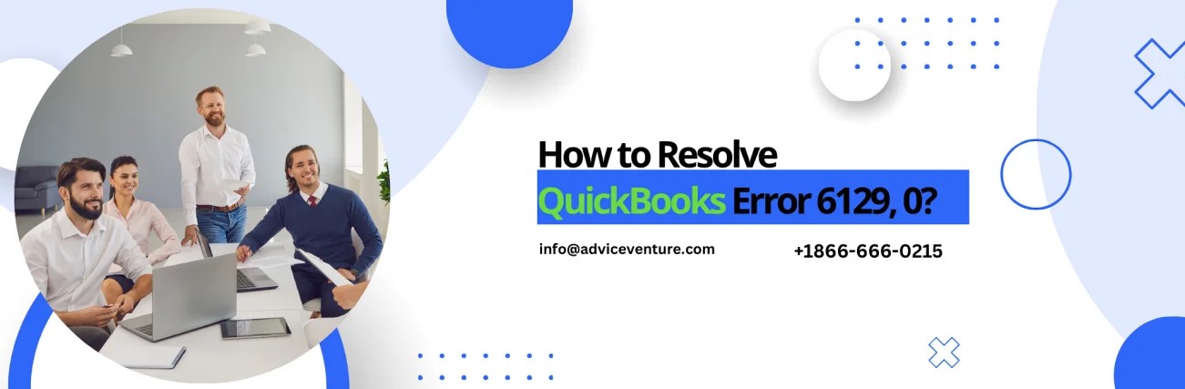 How To Resolve Quickbooks Error 6129, 0?